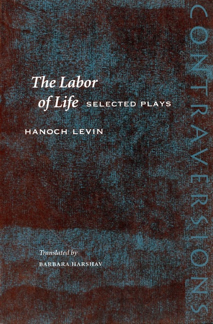 Book cover image for The Labor of Life ISBN: 9780804748582